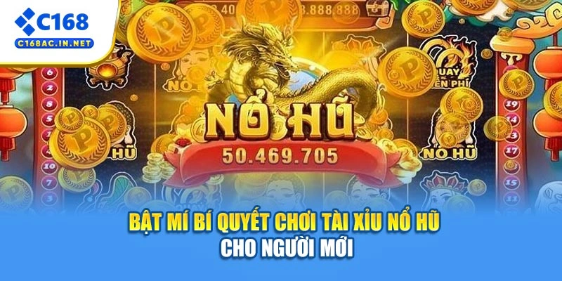 Nổ Hũ Tài Xỉu - Luật Chơi Và Kinh Nghiệm Cho Người Mới 3 Bật mí bí quyết chơi tài xỉu nổ hũ cho người mới
