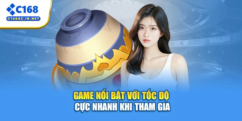 Xóc Đĩa Trực Tuyến C168 - Tựa Game Đình Đám Và Thú Vị Nhất 4 Game nổi bật với tốc độ cực nhanh khi tham gia
