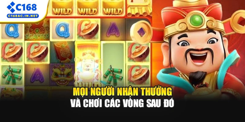 Nổ Hũ Thần Tài - Game Quay Hũ Trúng Jackpot Cực Khủng 4 Mọi người nhận thưởng và chơi các vòng sau đó