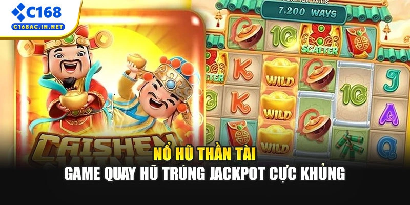 Nổ Hũ Thần Tài - Game Quay Hũ Trúng Jackpot Cực Khủng 1 Nổ Hũ Thần Tài - Game Quay Hũ Trúng Jackpot Cực Khủng